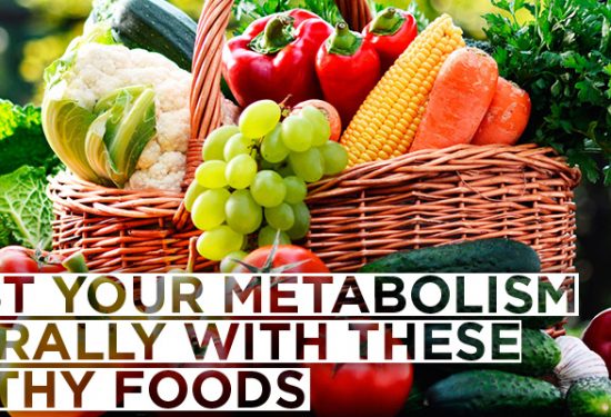 These Foods Will Boost Your Metabolism Naturally
