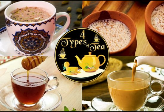 4 Types Of Tea | Tandoori Chai | Herbal Tea | Kashmiri Chai | Masala Tea