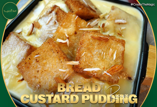 Bread Custard Pudding Recipe by SuperChef