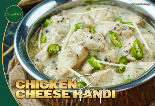 Chicken Cheese Handi Recipe